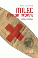 Milec, Le Soldat Meconnu, Journal de voyage d’émile Madec (1891-1917) caporal infirmier au 19e R.I. de Brest