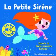 La petite sirène, Écoute ta toute première histoire !