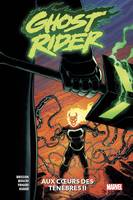 Ghost Rider T02: Aux coeurs des ténèbres (II), Aux coeurs des ténèbres (ii)