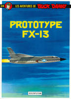 Buck Danny - Tome 24 - Prototype FX 13, Volume 24, Prototype FX 13