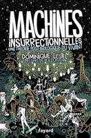 Machines insurrectionnelles, Une théorie post-biologique du vivant