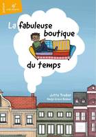 La fabuleuse boutique du temps