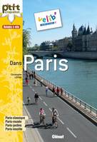 À vélo dans Paris, 32 balades