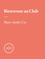 Bienvenue au Club