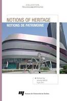 Notions of Heritage, Notions de patrimoine