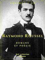 Coffret Raymond Roussel, Romans et poésie