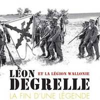 Léon Degrelle et la Légion Wallonie : La fin d'une légende