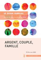 Argent, couple, famille, Le Divan Familial n°51