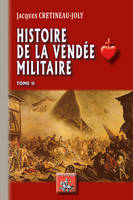 2, Histoire de la Vendée militaire