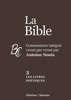 Les livres poétiques, Commentaire intégral verset par verset