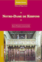 Notre-Dame de Kerfons, Essai d'histoire monumentale
