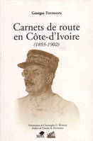 Carnets de route en Côte-d'Ivoire (1893-1902)