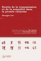 Destin de la transmission et la sexualité dans la pensée chinoise