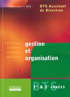 GESTION ORGANISATION BTS, BTS assistant de direction,  BTS 1re & 2e années