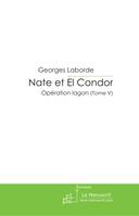 Nate et El Condor Tome 5