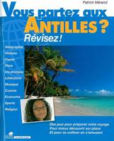 Vous partez aux Antilles ? / révisez !, Révisez !