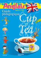 Cup of Tea Anglais CE1 - Guide pédagogigue et flashcards - Ed.2010, Prof+Flashcards