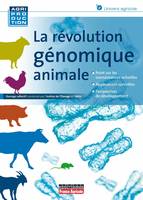 LA REVOLUTION GENOMIQUE ANIMALE