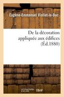 De la décoration appliquée aux édifices (Éd.1880)