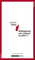 Madagascar une culture en péril ?, essai