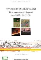 Paysages et environnement, De la reconstitution du passé aux modèles prospectifs