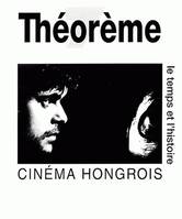 Cinéma hongrois, Le temps et l'histoire