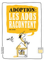 Adoption : les ados racontent