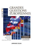 Grandes questions européennes - 3e éd., Concours administratifs - IEP