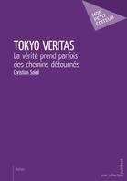 Tokyo Veritas, La vérité prend parfois des chemins détournés