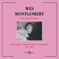 CD / The Quintessence (new York Indianapolis Los Angeles 1957-1962) / Montgomery, Wes