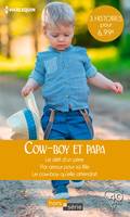 Cow-boy et papa, Le défi d'un père - Par amour pour sa fille - Le cow-boy qu'elle attendait