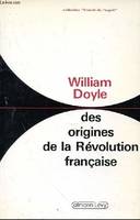 Des origines de la révolution Française