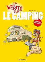 LA VERITE SUR LE CAMPING