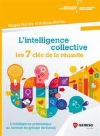 L'intelligence collective : les 7 clés de la réussite, L'intelligence prismatique au service du groupe de travail