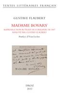 Madame Bovary. Reproduction au trait de l'original de 1857, annotée par Gustave Flaubert (BHVP, Rés. ms. 95)