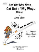 GET OFF MY NOTE, GET OUT OF MY WAY ... PLEASE! PIANO +CD