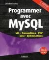 Programmer avec MySQL, couvre les versions MySQL de 5.1 à 5.6 GA et avec 40 exercices corrigés