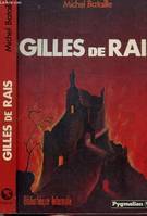 Gilles de rais, BIBLIOTHEQUE INFERNALE