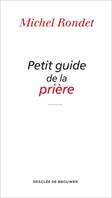 Petit guide de la prière