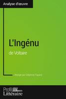 L'Ingénu de Voltaire (Analyse approfondie), Approfondissez votre lecture des romans classiques et modernes avec Profil-Litteraire.fr