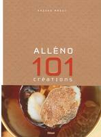 Alléno, 101 créations