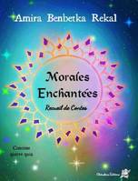 Morales enchantées, Recueil de contes