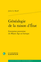 Généalogie de la raison d'État, L'exception souveraine du moyen âge au baroque