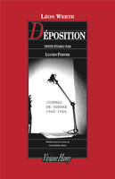 Déposition, Journal de guerre 1940-1944