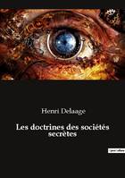 Les doctrines des sociétés secrètes