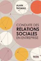 Conduite des relations sociales en entreprise