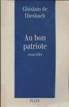 Au bon patriote, nouvelles