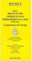 Saintes Brigitte de Suède, Catherine de Sienne, Thérèse- Bénédicte de la Croix - Co-patrones de l'Europe, Lettre apostolique en forme de Motu proprio