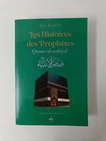 Histoires des prophEtes (Qisas al-anbiya) Ibn Kathir - Grd format souple (17x24) - Vert foncE