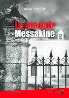 Le manoir Messakine